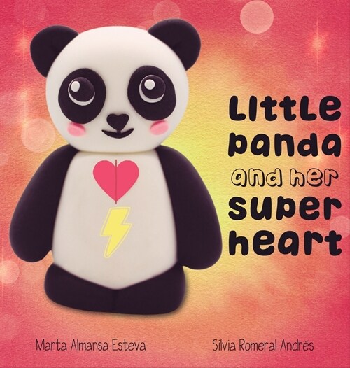 Little Panda and Her Super Heart (Hardcover)