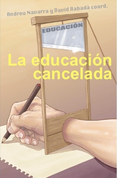 EDUCACION CANCELADA,LA (Book)