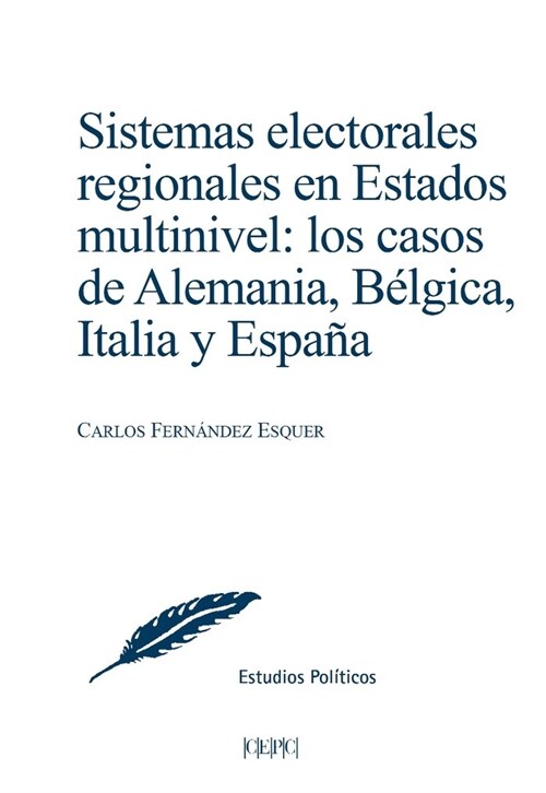 SISTEMAS ELECTORALES REGIONALES EN ESTADOS MULTINIVEL. LOS CASOS DE ALEMANIA, BE (DH)