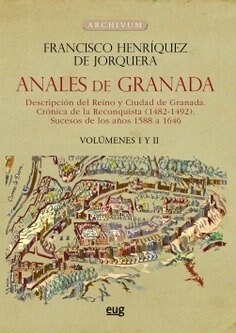 ANALES DE GRANADA DESCRIPCION DEL REINO Y CIUDAD DE GRANADA (DH)
