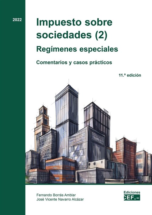 IMPUESTO SOBRE SOCIEDADES 2 REGIMENES ESPECIALES COMENTAR (Book)