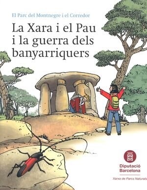 La Xara i el Pau i la guerra dels banyarriquers (DH)