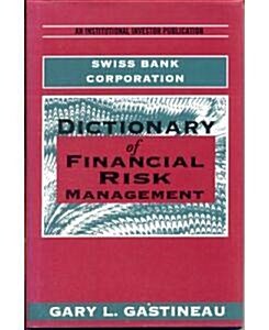 [중고] Dictionary of Financial Risk Management. (Hardcover)