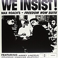 [수입] Max Roach - We Insist!: Max Roachs - Freedom Now Suite [180g LP]