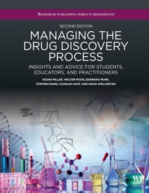 Managing the Drug Discovery Process: Insights and Advice for Students, Educators, and Practitioners (Paperback, 2)