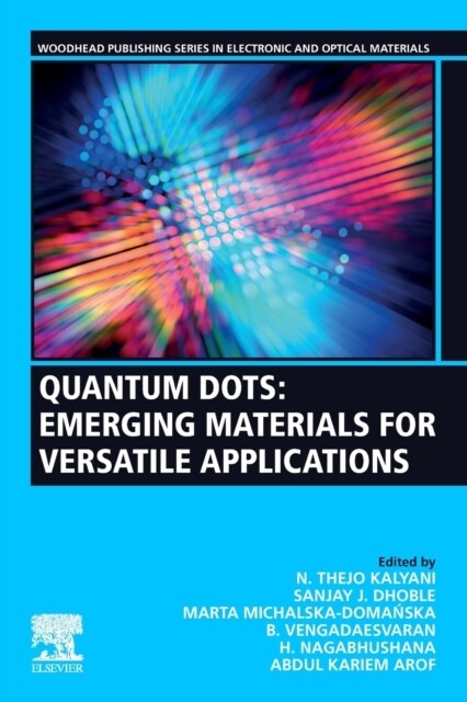 Quantum Dots: Emerging Materials for Versatile Applications (Paperback)