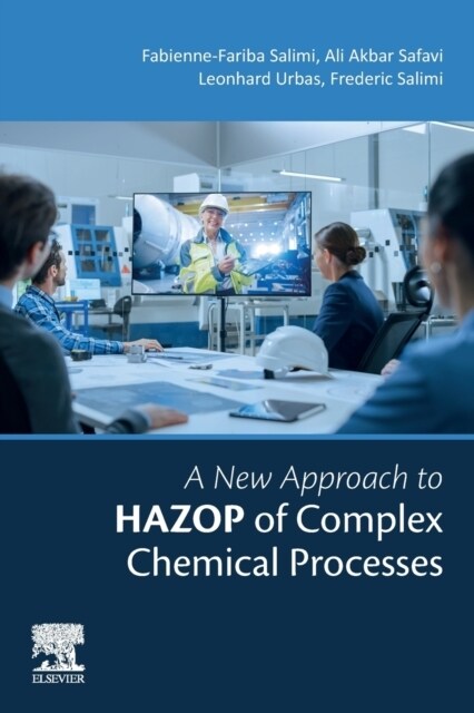A New Approach to HAZOP of Complex Chemical Processes (Paperback)