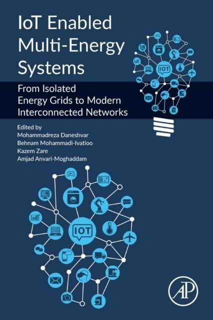 IoT Enabled Multi-Energy Systems : From Isolated Energy Grids to Modern Interconnected Networks (Paperback)