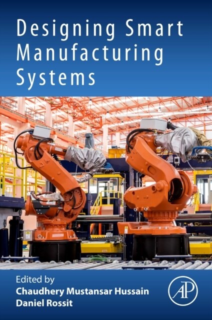 Designing Smart Manufacturing Systems (Paperback)