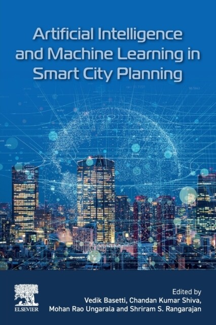 Artificial Intelligence and Machine Learning in Smart City Planning (Paperback)