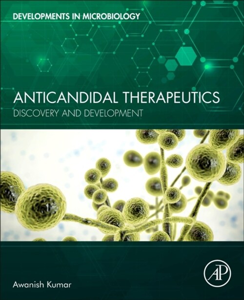 Anticandidal Therapeutics: Discovery and Development (Paperback)