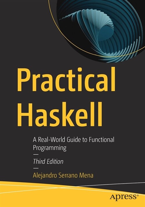 Practical Haskell: A Real-World Guide to Functional Programming (Paperback, 3)