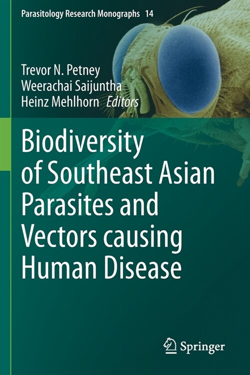 Biodiversity of Southeast Asian Parasites and Vectors causing Human Disease (Paperback)