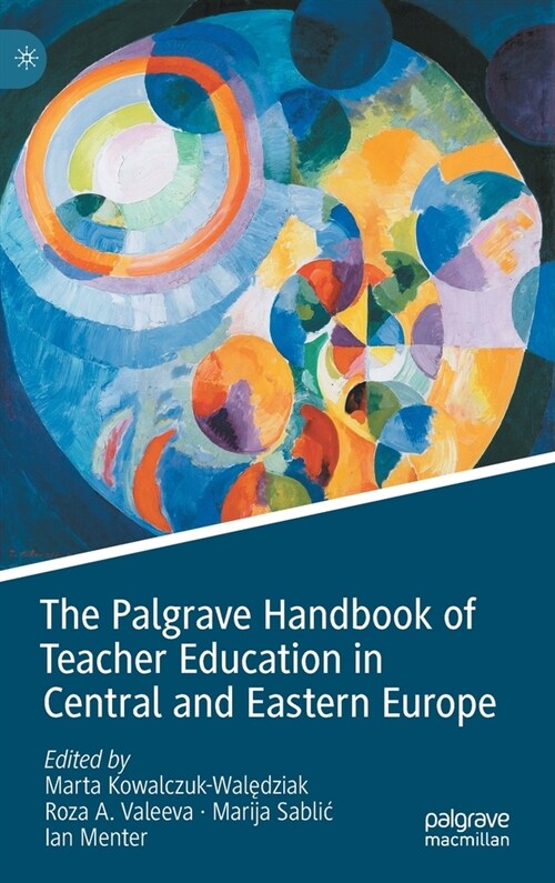 The Palgrave Handbook of Teacher Education in Central and Eastern Europe (Hardcover)