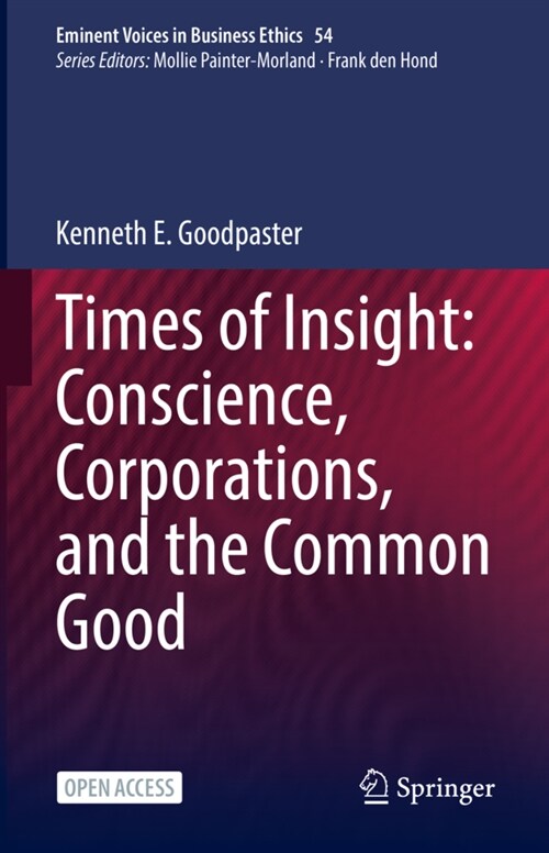 Times of Insight: Conscience, Corporations, and the Common Good (Hardcover)