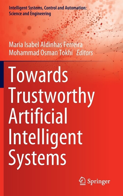 Towards Trustworthy Artificial Intelligent Systems (Hardcover)