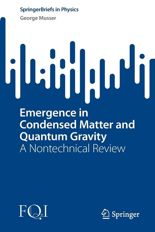 Emergence in Condensed Matter and Quantum Gravity: A Nontechnical Review (Paperback)