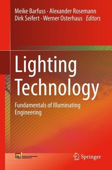 Lighting Technology: Fundamentals of Illuminating Engineering (Hardcover, 2024)