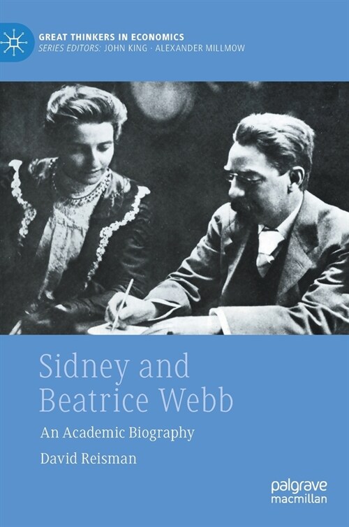 Sidney and Beatrice Webb: An Academic Biography (Hardcover, 2022)