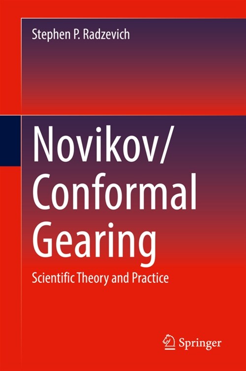 Novikov/Conformal Gearing: Scientific Theory and Practice (Hardcover, 2023)