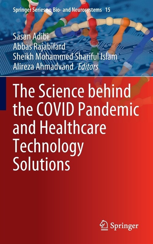 The Science behind the COVID Pandemic and Healthcare Technology Solutions (Hardcover)