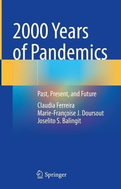 2000 Years of Pandemics: Past, Present, and Future (Hardcover, 2023)