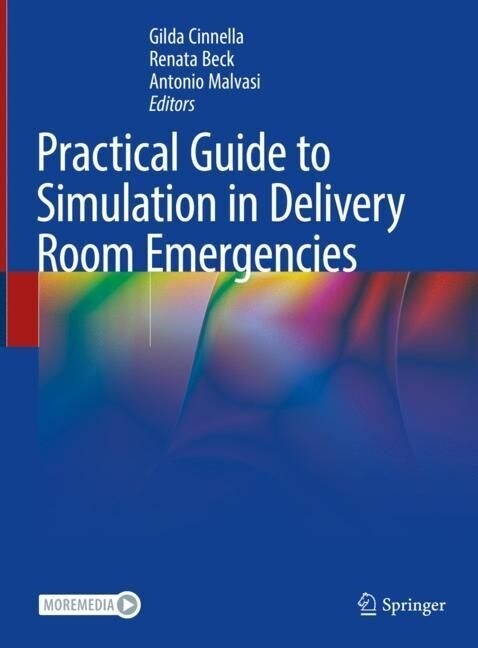 Practical Guide to Simulation in Delivery Room Emergencies (Hardcover)