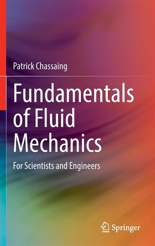 Fundamentals of Fluid Mechanics: For Scientists and Engineers (Hardcover, 2022)