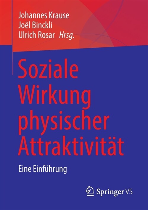 Soziale Wirkung Physischer Attraktivit?: Eine Einf?rung (Paperback, 1. Aufl. 2022)