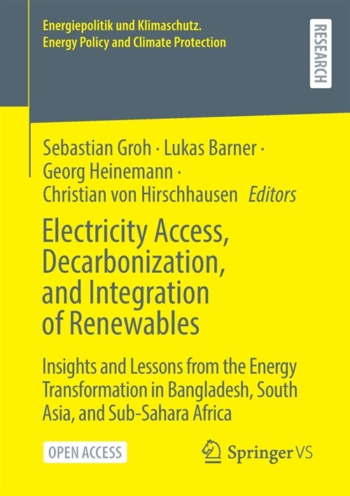 Electricity Access, Decarbonization, and Integration of Renewables: Insights and Lessons from the Energy Transformation in Bangladesh, South Asia, and (Paperback, 2023)