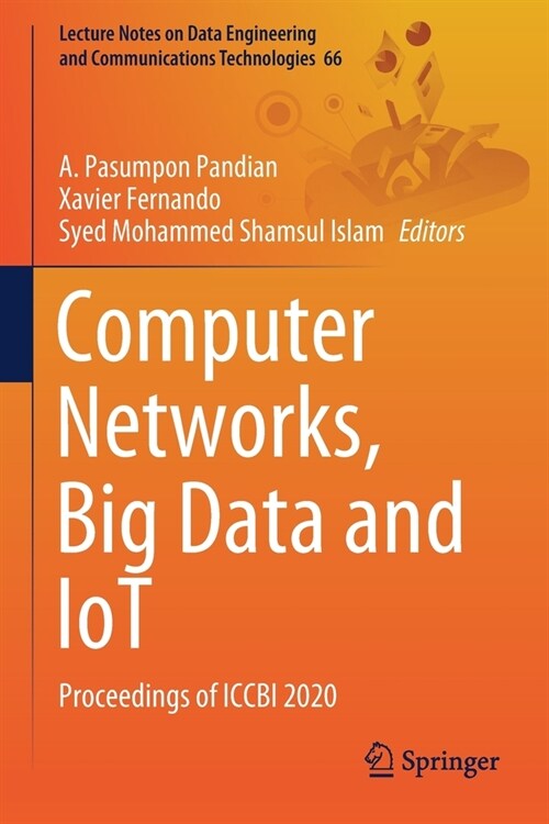 Computer Networks, Big Data and IoT: Proceedings of ICCBI 2020 (Paperback)