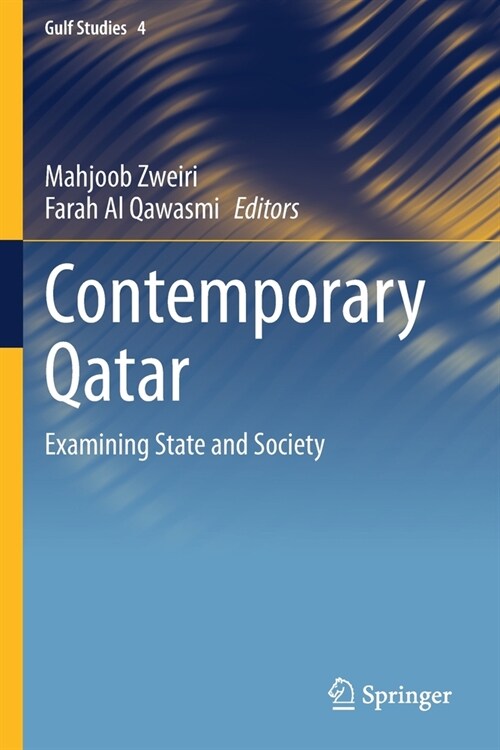 Contemporary Qatar: Examining State and Society (Paperback)