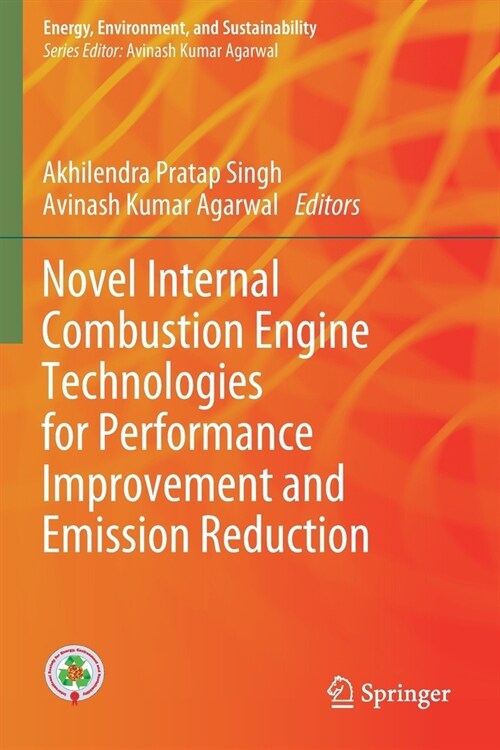 Novel Internal Combustion Engine Technologies for Performance Improvement and Emission Reduction (Paperback)