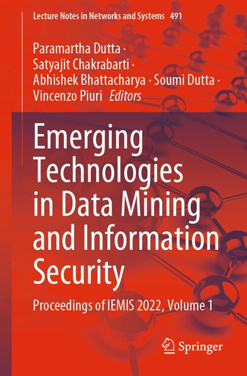 Emerging Technologies in Data Mining and Information Security: Proceedings of Iemis 2022, Volume 1 (Paperback, 2023)