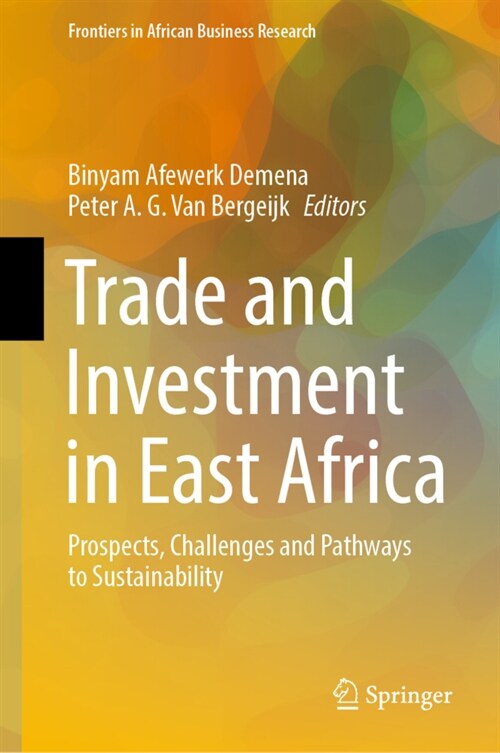 Trade and Investment in East Africa: Prospects, Challenges and Pathways to Sustainability (Hardcover, 2022)
