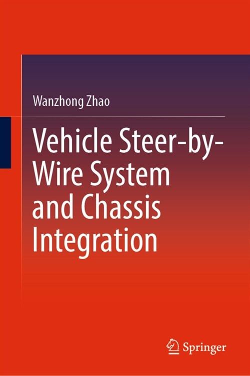 Vehicle Steer-by-wire System and Chassis Integration (Hardcover)