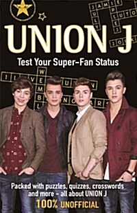 Union J : Test Your Super-Fan Status (Paperback)