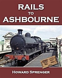 Rails to Ashbourne (Paperback)