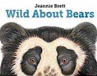 Wild About Bears (Hardcover)