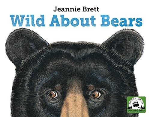 Wild about Bears (Paperback)