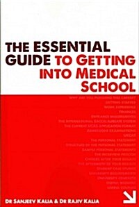 The Essential Guide to Getting Into Medical School (Paperback, Revised)