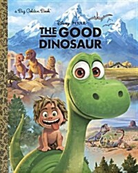 The Good Dinosaur Big Golden Book (Disney/Pixar the Good Dinosaur) (Hardcover)