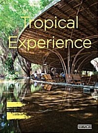 Tropical Experience (Hardcover)