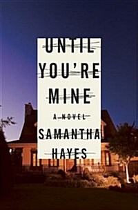 Until Youre Mine (Hardcover)