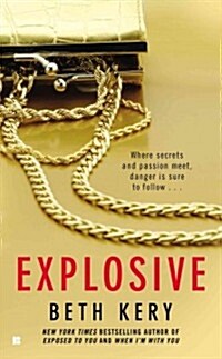 Explosive (Mass Market Paperback, Reissue)