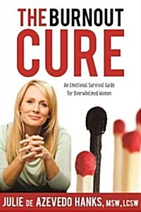 The Burnout Cure (Paperback)