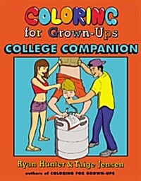 Coloring for Grown-ups College Companion (Paperback, CLR)