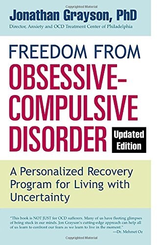 Freedom from Obsessive Compulsive Disorder: A Personalized Recovery Program for Living with Uncertainty, Updated Edition (Paperback, Updated)
