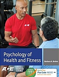Psychology of Health and Fitness: Applications for Behavior Change (Hardcover)