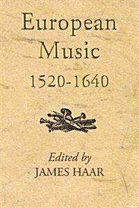 European Music, 1520-1640 (Paperback, Reprint)